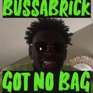 Got No Bag