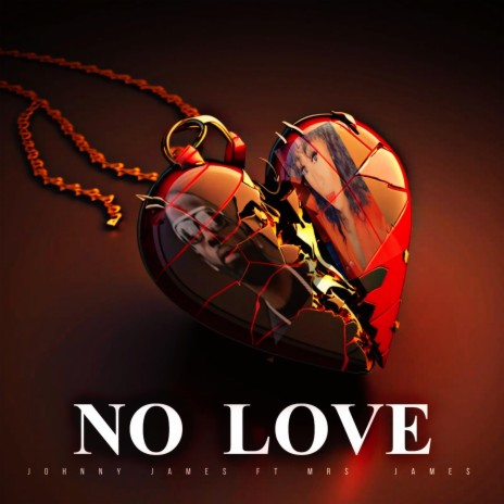 No Love ft. Mrs James | Boomplay Music