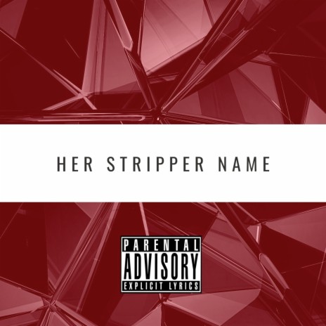 Her Stripper Name ft. Caneci Bele | Boomplay Music