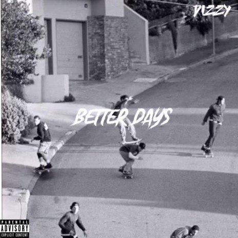 Better Days | Boomplay Music