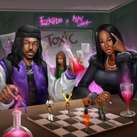 Toxic ft. Ajay Coker | Boomplay Music