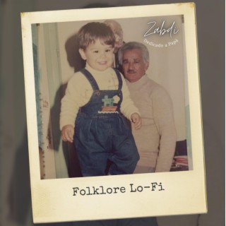 Folklore Lo -Fi (A Papá)