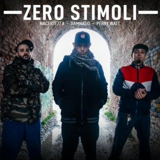 Zero Stimoli