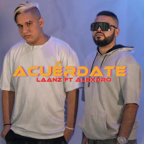 Acuérdate ft. Alexdro | Boomplay Music