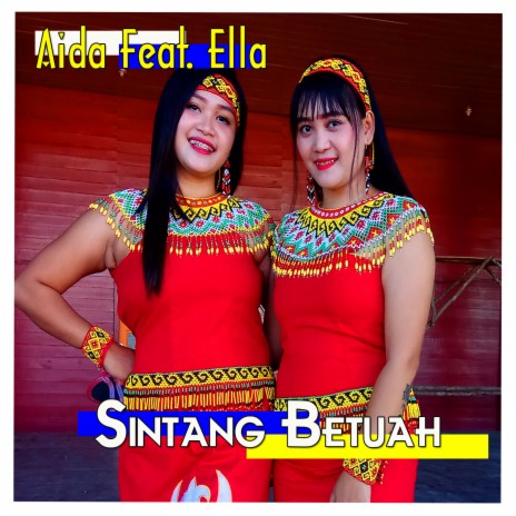 Sintang Betuah ft. Ella | Boomplay Music