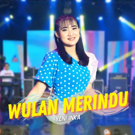 Wulan Merindu | Boomplay Music