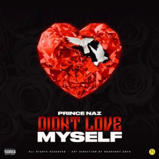 Didn't Love Myself