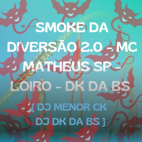 SMOKE DA DIVERSÃO 2.0 | Boomplay Music