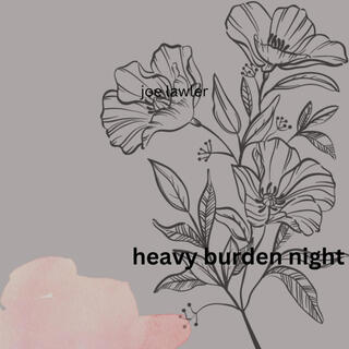 tender burden night