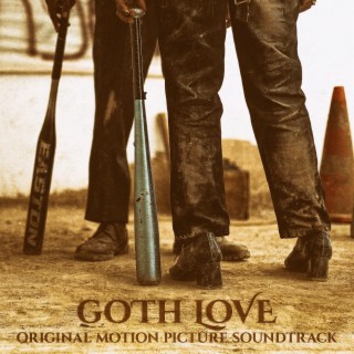 Goth Love (Original Motion Picture Soundtrack)