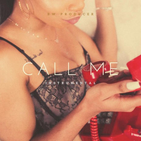 Call Me (Instrumental) | Boomplay Music
