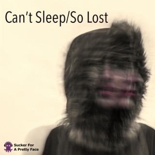 Can't Sleep/So Lost (Chillout Mix)