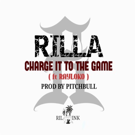 Charge It To The Game ft. Ray Loko & Pitchbull Beats | Boomplay Music
