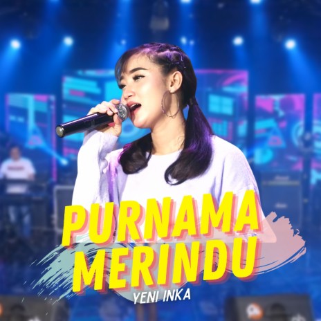 Purnama Merindu | Boomplay Music