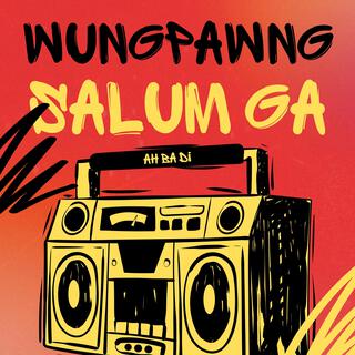 Wunpawng Salum Ga