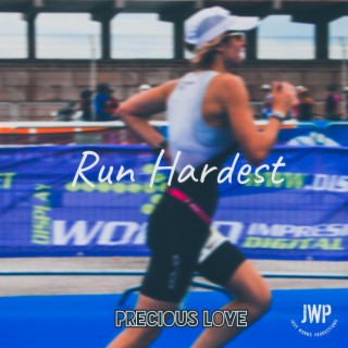 Run Hardest