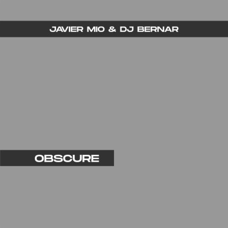Obscure ft. Dj Bernar | Boomplay Music