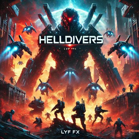 HELLDIVERS | Boomplay Music