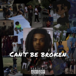 Can't Be Broken