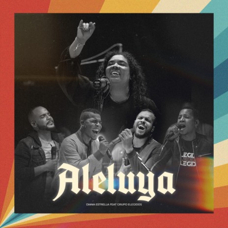 Aleluya (Live) ft. Grupo Elegidos | Boomplay Music