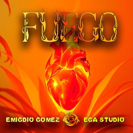 Emigdio Gómez - Fuego (EGA Studio)