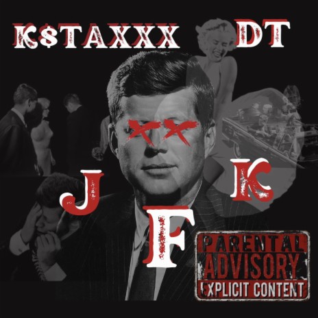 J.F.K (Just Fucking Know) ft. K$TAXXX | Boomplay Music