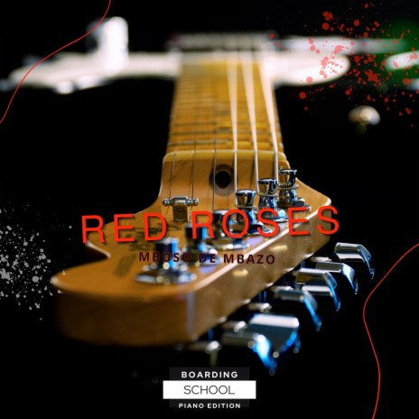 Red Roses (Boarding School Piano Edition)