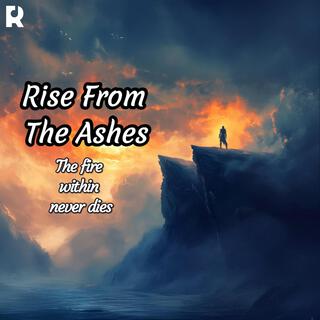 Rise From The Ashes – Anthem of Strength, Empowerment, and Resilience | Warrior's Journey