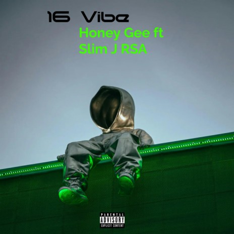 16 Vibe (feat. Slim J RSA) | Boomplay Music