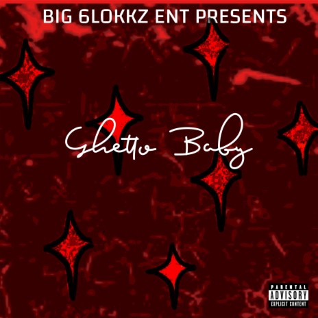 Ghetto Baby (Mom Told Me Remix) ft. BIG 6LOKKZ
