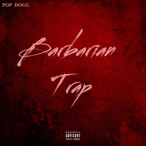 Barbarian Trap | Boomplay Music