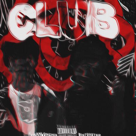 CLUB ft. Franlonchis | Boomplay Music