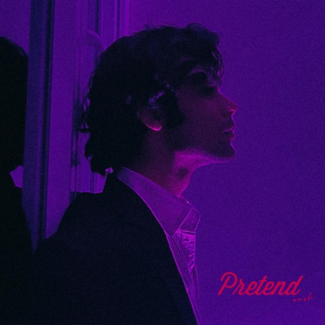 Pretend | Boomplay Music