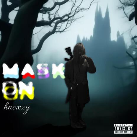 Mask On | Boomplay Music