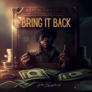 Bring It Back lyrics | Boomplay Music