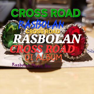 CROSS ROAD