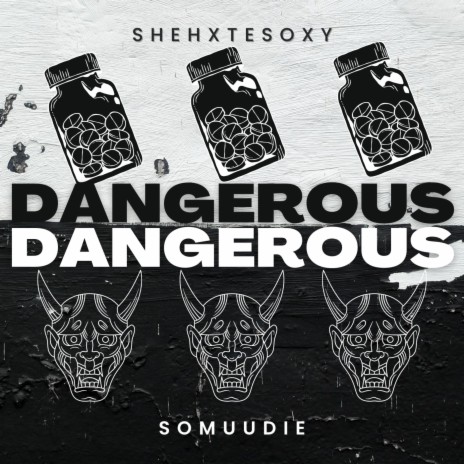 Dangerous ft. shehxtesoxy, NoLuvSchiz & Daks9k | Boomplay Music