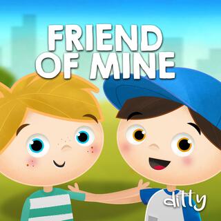 Friend of mine lyrics | Boomplay Music