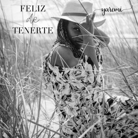 Feliz De Tenerte | Boomplay Music