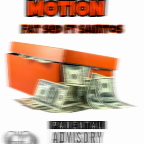 Motion ft. Saintos