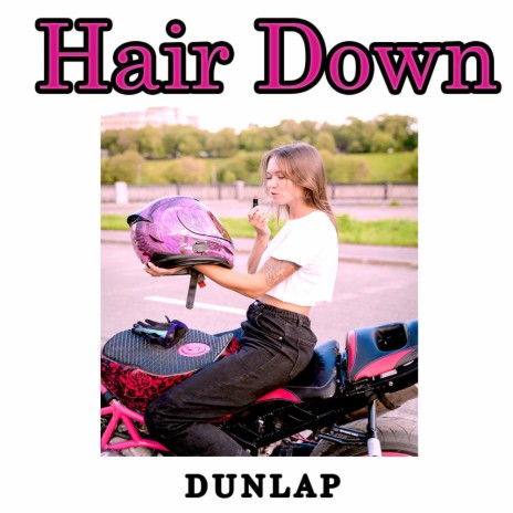 Hair Down | Boomplay Music