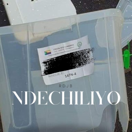 NDECHILIYO | Boomplay Music