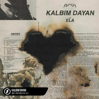 Kalbim Dayan (feat. Ela)