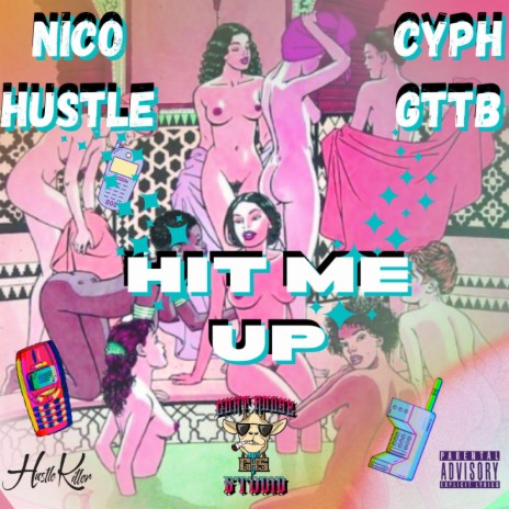 HIT ME UP ft. CYPH GTTB | Boomplay Music