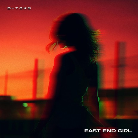 East End Girl | Boomplay Music