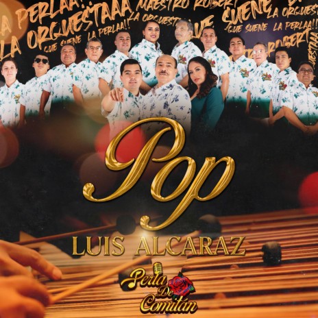 Popurrí Luis Alcaraz: Prisionero Del Mar / Bonita / Viajera / Quinto Patio | Boomplay Music