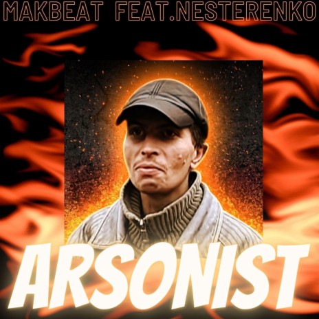 Arsonist ft. Nesterenko | Boomplay Music
