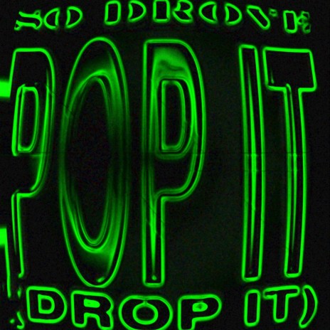 Pop It (Drop It) | Boomplay Music