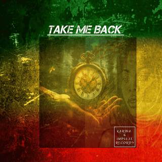 TAKE ME BACK lyrics | Boomplay Music