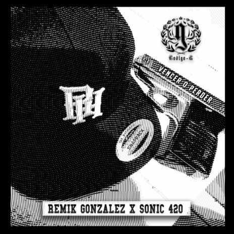 Vencer O Perder ft. Sonik 420 & The G | Boomplay Music